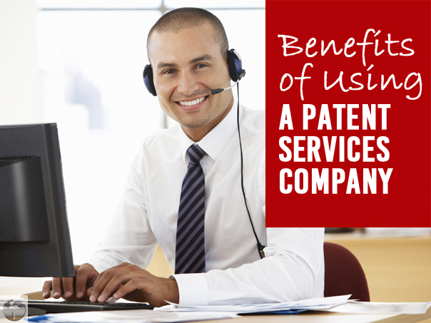 Benefits of Using a Patent Services Company